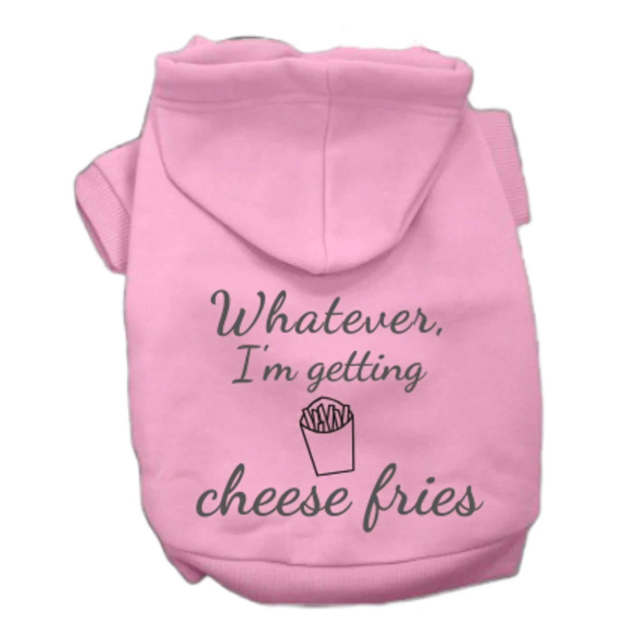 Whatever, I'm getting Cheese Fries | Hoodie (2 Colors Available)